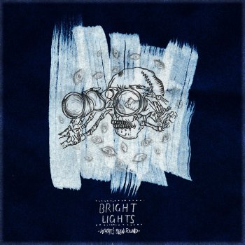 Bright Lights What's Been Found