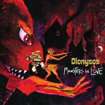 Dionysos Monsters In Love