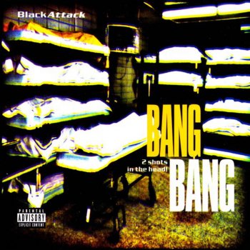 Black Attack Bang Bang - 2 shots in the head (Threat)