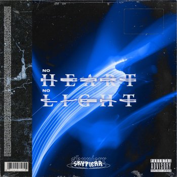 Skypierr No Heart No Light