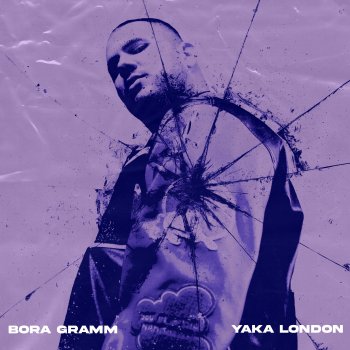 Исполнитель Bora Gramm, альбом yaka london - Single