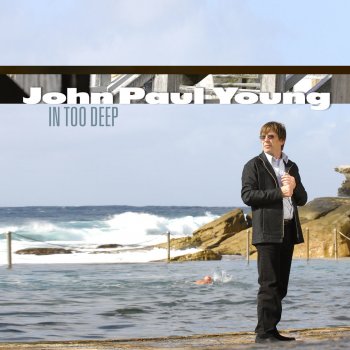 John Paul Young In Too Deep