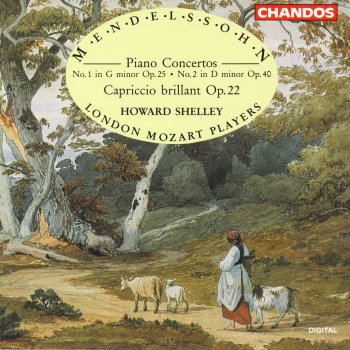 Felix Mendelssohn feat. Howard Shelley & London Mozart Players Piano Concerto No. 1 in G Minor, Op. 25: I. Molto allegro con fuoco