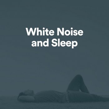 White Noise White Noise Loopable, Pt. 32