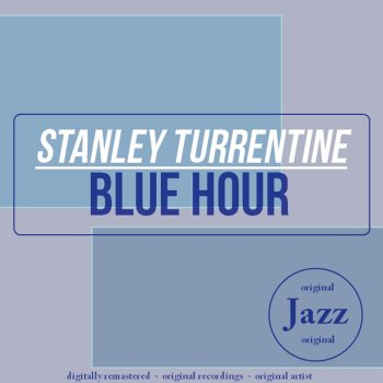 Stanley Turrentine Blue Riff (Remastered)