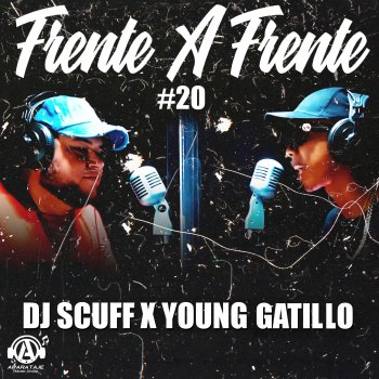 DJ Scuff Frente a Frente #20