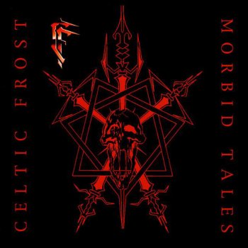 Celtic Frost Return to the Eve