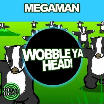 Исполнитель Megaman, альбом Wobble Ya Head!