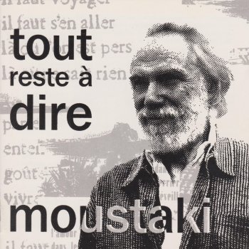 Georges Moustaki Chaque instant est toute une vie