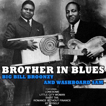 Big Bill Broonzy & Washboard Sam Little City Woman