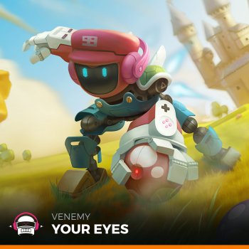 Venemy Your Eyes