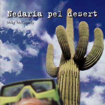 Исполнитель Mike McCready, альбом Nedaria Pel Desert