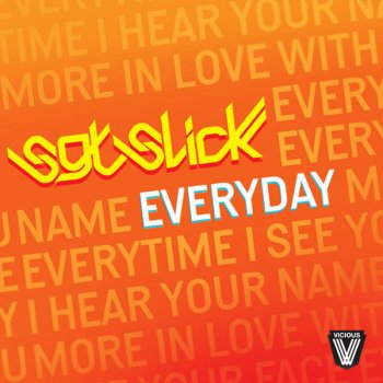 SGT Slick Everyday (Dub Mix)