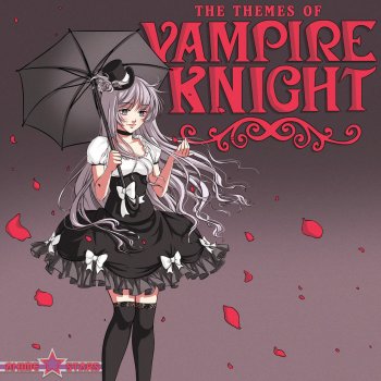 Anime Kei Main Theme (From Vampire Knight)