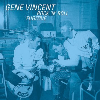 Gene Vincent Love Is A Bird (Re-recorded)