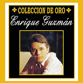 Enrique Guzman El Pecador