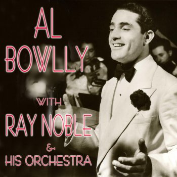 Al Bowlly feat. Ray Noble and His Orchestra Goodnight Sweetheart