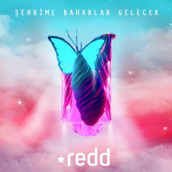 Исполнитель Redd, альбом Şehrime Baharlar Gelecek - Single