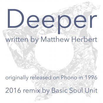 Herbert Deeper (Basic Soul Unit Remix)