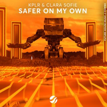 KPLR feat. Clara Sofie Safer On My Own