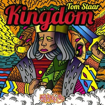 Tom Staar Kingdom (Blasterjaxx Remix)