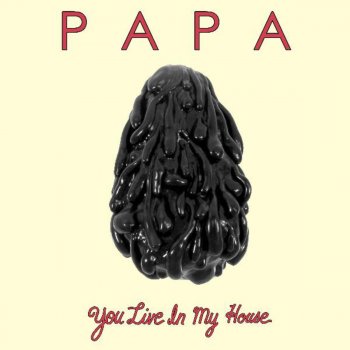 Papa Won't Take Long