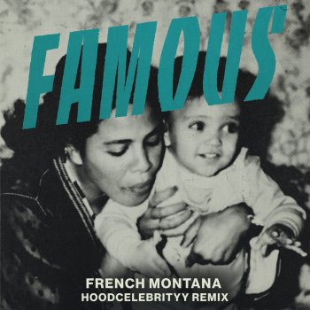 French Montana feat. Hoodcelebrityy Famous - Remix