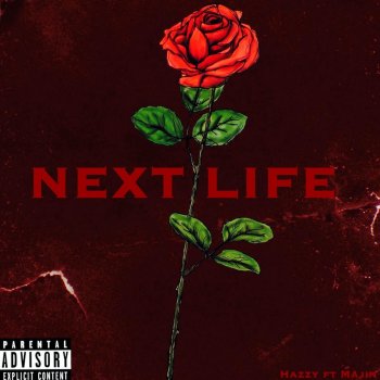 Hazzy Next Life (feat. Majin)