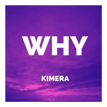 Kimera Why