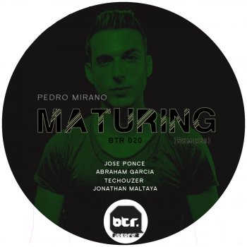 Pedro Mirano feat. Jonathan Maltaya Maturing - Jonathan Maltaya Remix