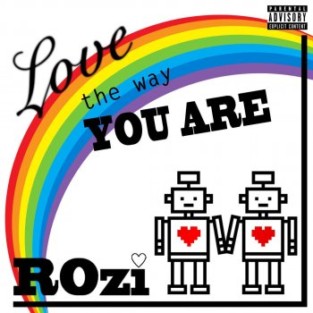 Rozi Love the Way You Are