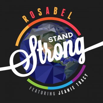 Rosabel & Jeanie Tracy Stand Strong - Rosabel Orig Club Mix