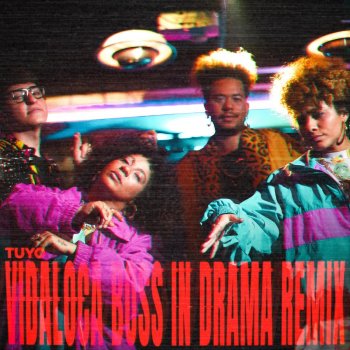 Tuyo Vidaloca (Boss in Drama Remix) [feat. Boss in Drama]