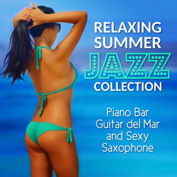 Amazing Chill Out Jazz Paradise On a Sunday (Piano Bar)