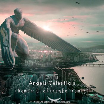 Iberian feat. Roman Olefirenko Angels Celestials - Roman Olefirenko Remix