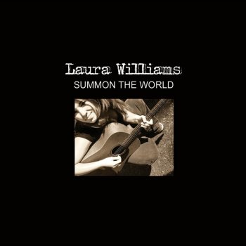 Laura Williams Summon the World