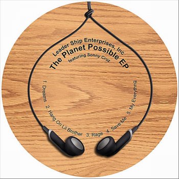 Исполнитель Sonny Cruz, альбом Leader Ship Enterprises, Inc presents: The Planet Possible - EP