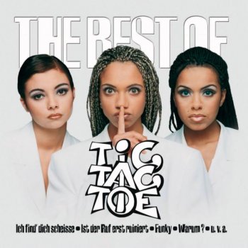 Tic Tac Toe Leck mich am A, B, Zeh - Single Mix