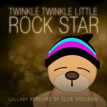 Twinkle Twinkle Little Rock Star Love Me Like You Do