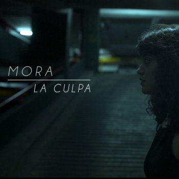 mora. La Culpa