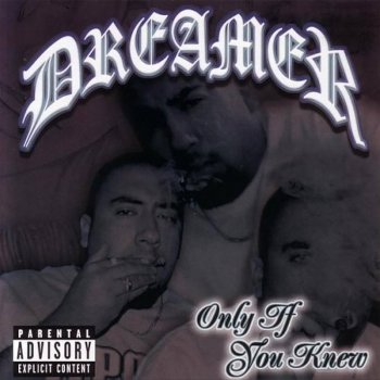 Dreamer Only In Your Dreams (feat. Mr. Lil One)