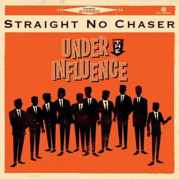 Straight No Chaser Use Me / Ain't No Sunshine