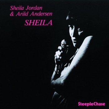 Sheila Jordan It Never Entered My Mind