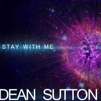 Исполнитель Dean Sutton, альбом Stay With Me