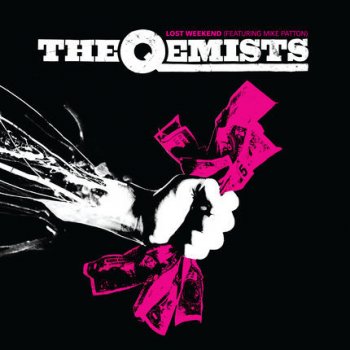 The Qemists & Mike Patton Lost Weekend (The Qemists Got Your Money remix)