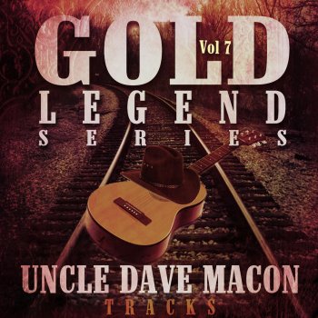 Uncle Dave Macon Uncle Dave's Beloved Solo