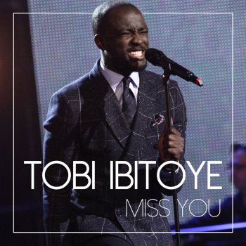 Tobi Ibitoye Miss You