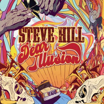 Steve Hill Dear Illusion