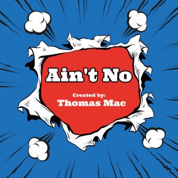 Thomas Mac Ain't No