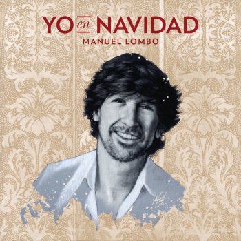 Manuel Lombo Te Diré Mi Amor, Rey Mío